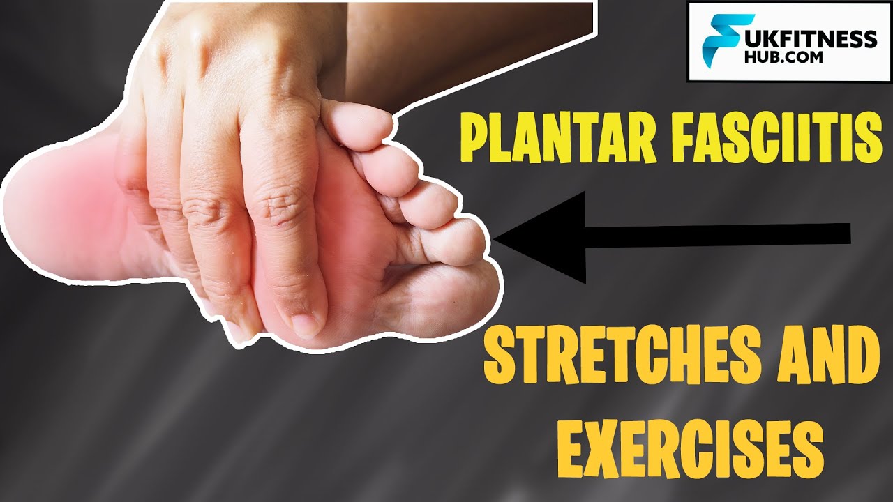 Plantar Fasciitis Exercises And Stretches Treatment To