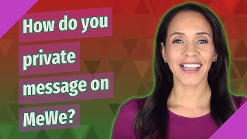 How do you private message on MeWe?