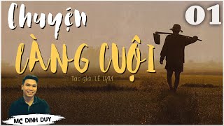 Chuyện Làng Cuội - Tập 01 - Chuyện về làng quê Việt Nam rất hay và đáng suy ngẫm