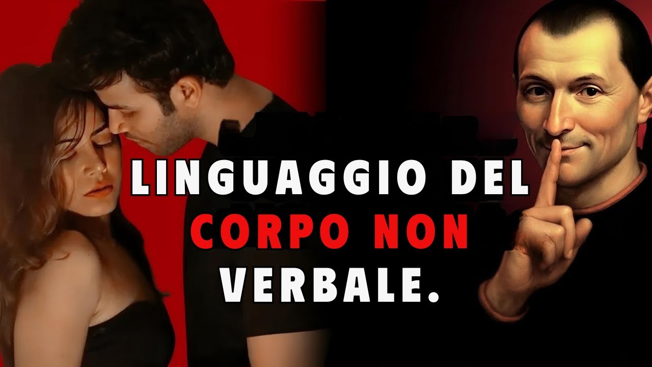 11 gesti per decifrare le donne (linguaggio del corpo, non verbale) – secondo Machiavelli