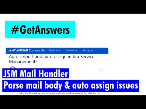 GetAnswers - JSM mail handler, auto assign issues and parse email body