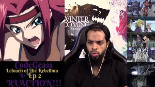 (Redirect)Code Geass:Lelouch of the Rebellion R1 Ep 2 REACTION/REVIEW!!The White Knight Awakens