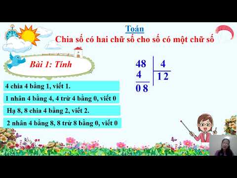 Toán lớp 3- Tuần 6 Bài : Chia số có hai chữ số cho số có một chữ số