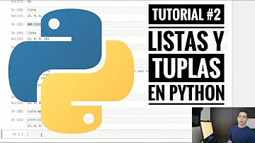 ¿Qué son listas y tuplas en Python?