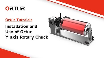 Installation and Use of Ortur Y-axis Rotary Chuck