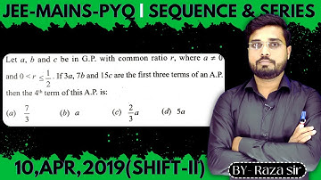 Let a, b and ce be in G.P. with common ratio r, where a ≠ 0 and. If 3a, 7b || Let