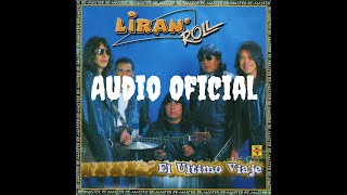 Video thumbnail of "Liran' Roll - No Puedo Más (audio oficial)"