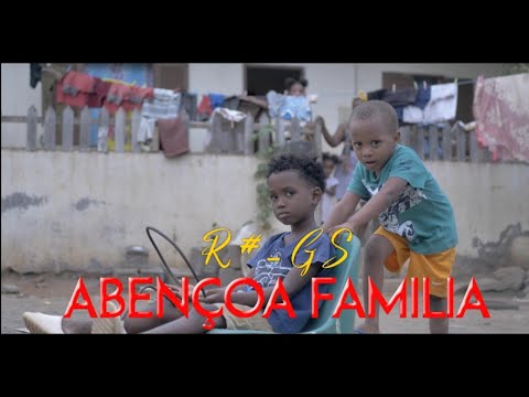 R#-GS_-_Abençoa_Familia_Oficial_Video_2023