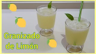 GRANIZADO DE LIMÓN . EL REFRESCO DEL VERANO. VITAMINA C. Bebida Refrescante para el calor.