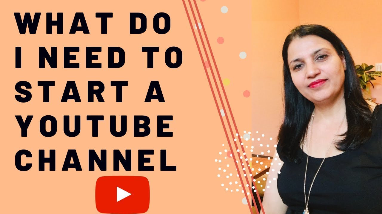 WHAT TOOLS DO I NEED TO START A YOUTUBE CHANNEL intelligence overview