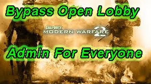 Mw2 Bypass Open Lobby #4 PS3 - Admin For All (Closed) #5 soon