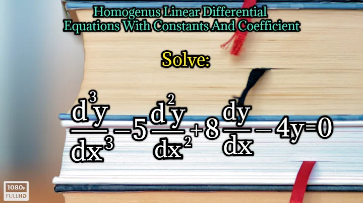 solve d^3y/dx^3-5d^2y/dx^2+8dy/dx-4y=0|homogeneous linear differential equation