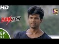 Beyhadh - बेहद - Episode 57 - 28th December, 2016