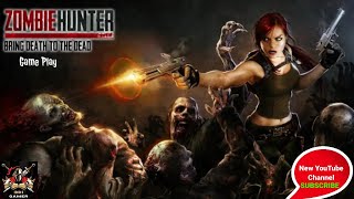 ZOMBIE🔥HUNTER Bring Death To The Dead Gameplay screenshot 2