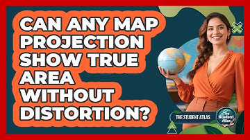 Can Any Map Projection Show True Area Without Distortion?