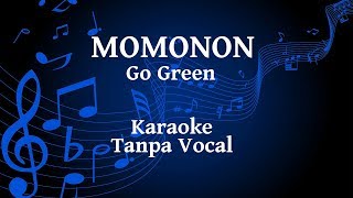 Momonon - Go Green Karaoke SMVLL Version