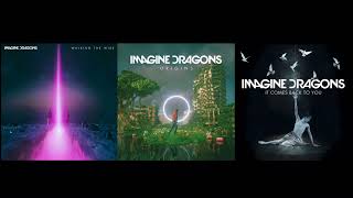 Imagine Dragons- Walking The Wire x Boomerang x It Comes Back To You (Mashup)