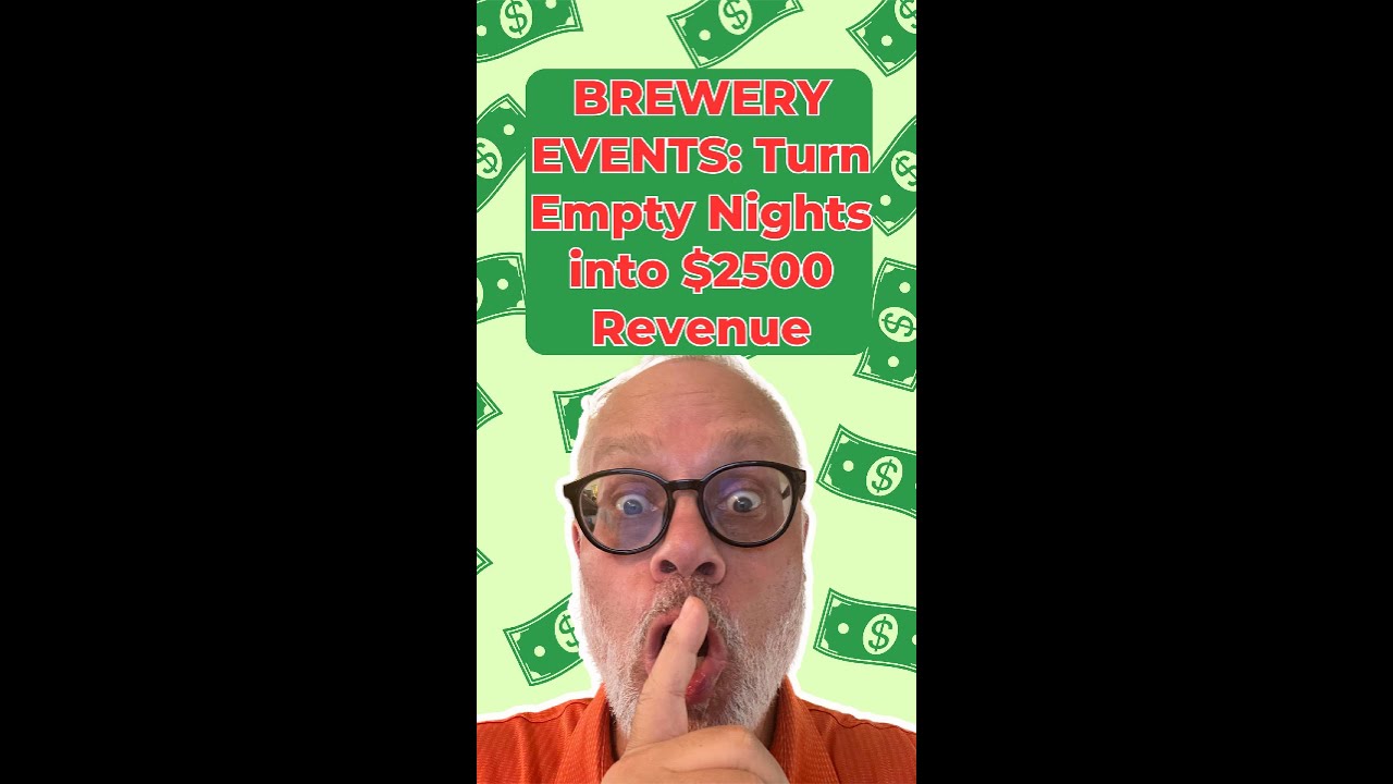BREWERY EVENTS: Turn Empty Nights into $2500 Revenue