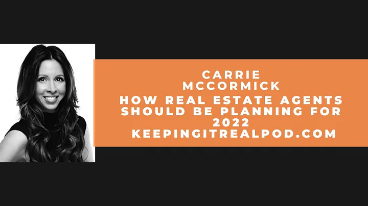 Carrie McCormick - How Real Estate Agents Should B...