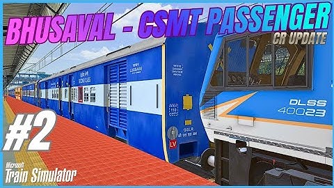 P2 51154/Bhusaval - Mumbai CSMT Passenger  | Khandesh | INDIAN TRAIN SIMULATOR LIVE. MSTS #wdp4b 
