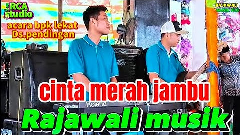 CINTA MERAH JAMBU | OM. Rajawali MusikPalembang| acara bapak lekat ds. Pendingan semangus record