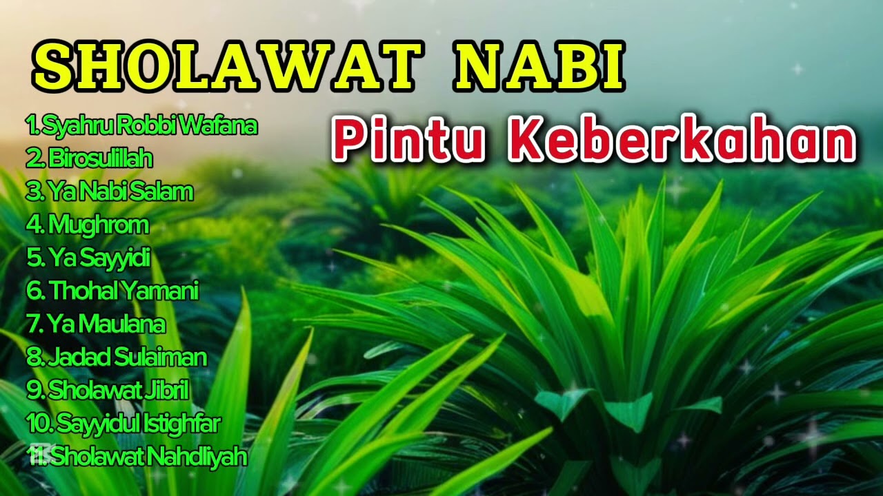 SHOLAWAT NABI PEMBUKA PINTU KEBERKAHAN - SYAHRU ROBBI WAFANA, BIROSULILLAH