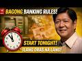 🚨 Bagong philippine Banking Rules Start Tonight | Ilang Oras na lang Para Kumilos | Babala sa Kaligt