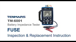 TM- 6001  FUSE Inspection & Replacement Instruction