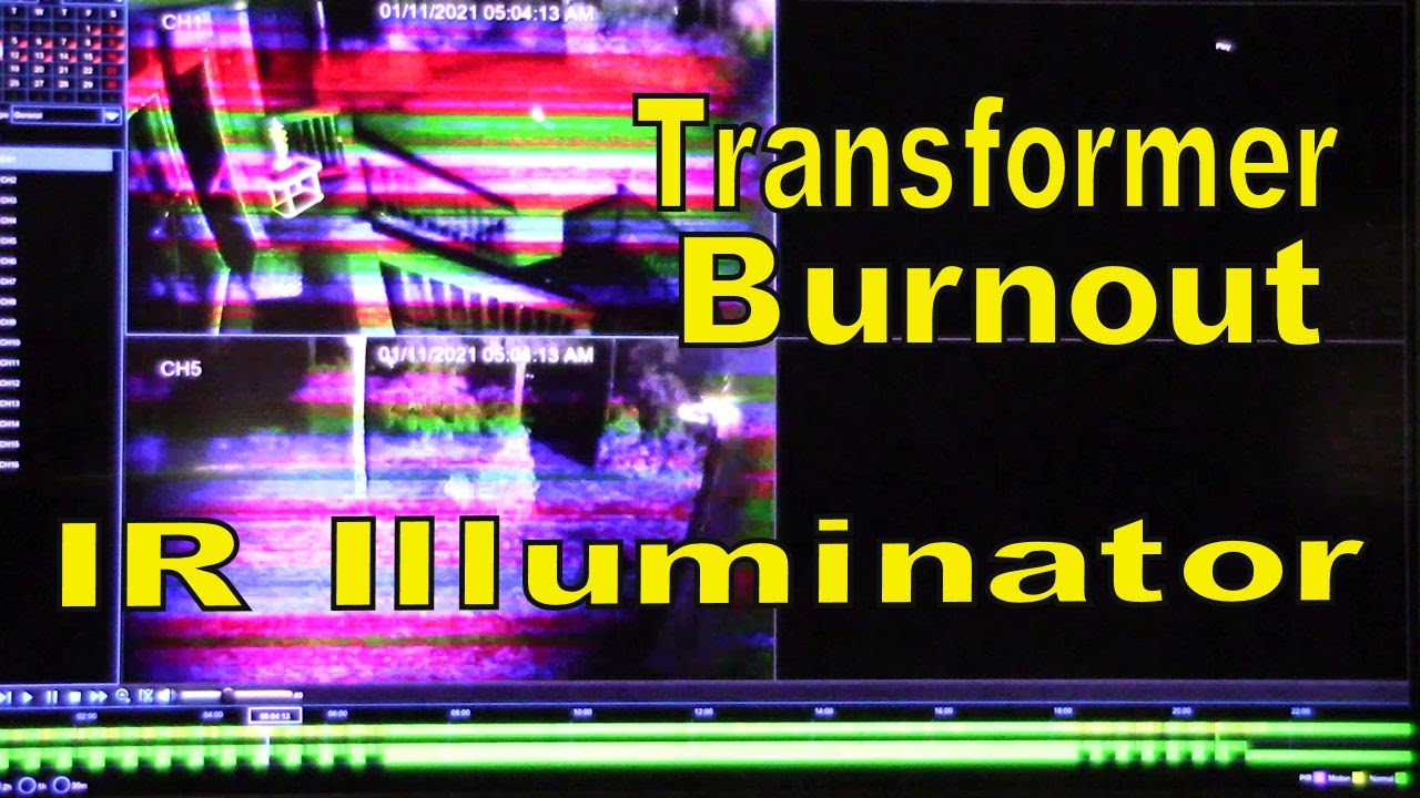 Security Camera Transformer Burnout from IR Illuminator YouTube