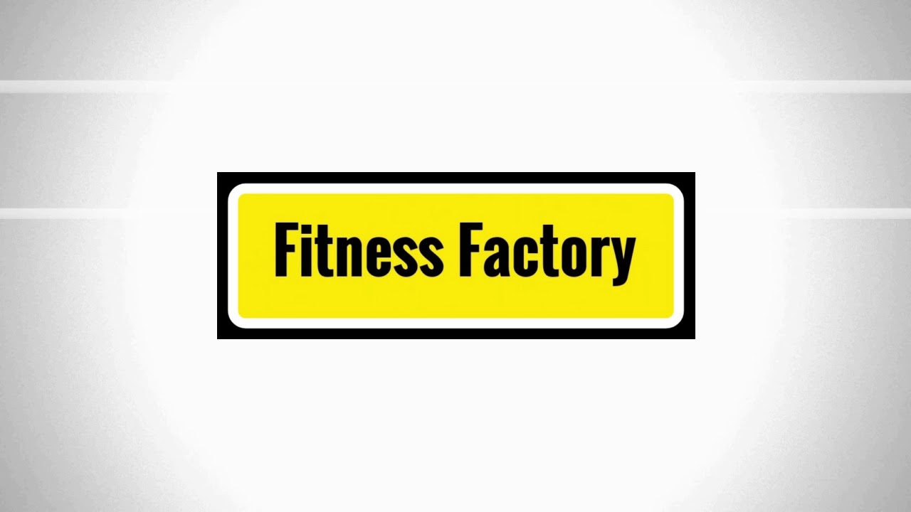 Fitness Factory Logo intro Video Promo YouTube