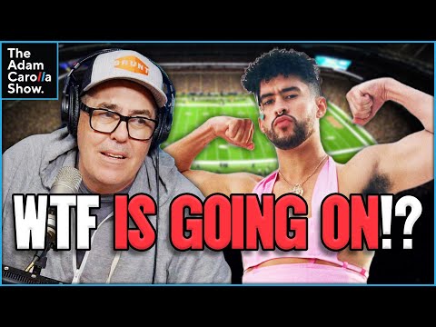 Bad Bunny Is the Super Bowl Halftime Performer!? Adam Carolla Shares His Brutally Honest Opinion