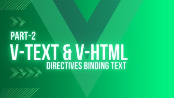 Tutorial Vue JS: v-text & v-html Directive | Vue Binding Text