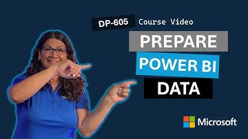 Prepare data in Power BI Desktop DP-605