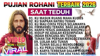 PLAYLIST LAGU ROHANI SAAT TEDUH TERBAIK DAN POPULER 2026