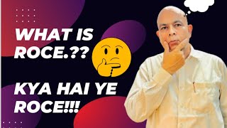 What is ROCE (Return on CapitalEmployed) | ROE vs ROCE - Which is more Important.?