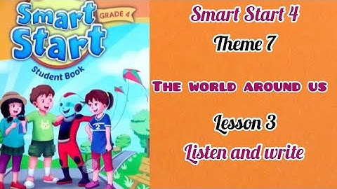 Smart Start 4: theme 7. Lesson 3. Listen and write.