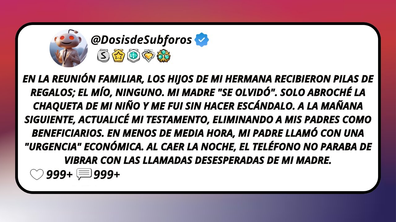 En La Reunión Familiar, Los Hijos De Mi Hermana Recibieron Pilas De Regalos; El Mío, Ninguno...