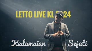 Letto Live KL 2024, Kedamaian Sejati.