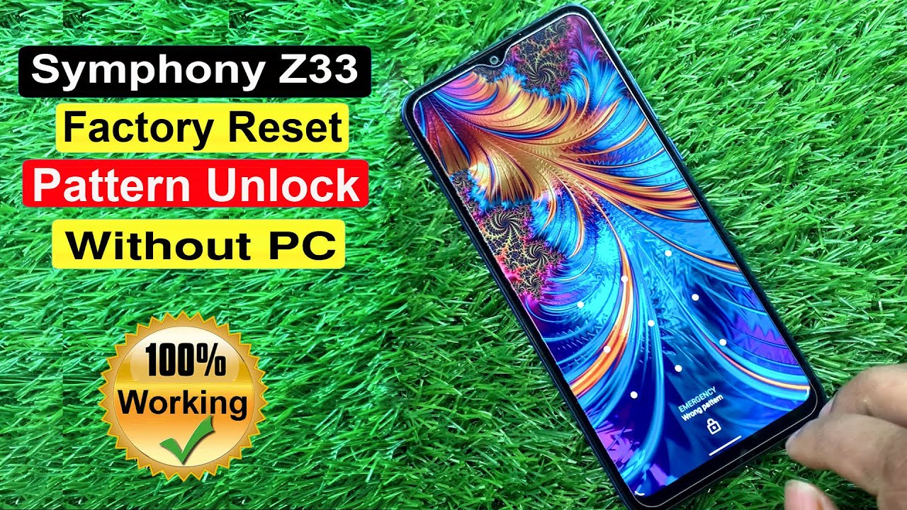 Symphony Z33 Hard Reset/Factory Reset/Pattern Unlock Without PC |