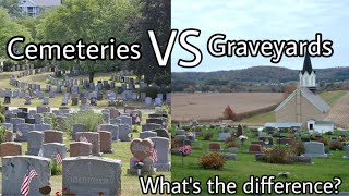 Cemeteries VS Graveyards | What’s the Difference?