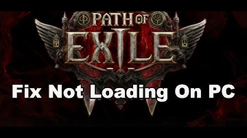 Fix Path of Exile 2 Not Loading/Stuck On Loading Screen On PC