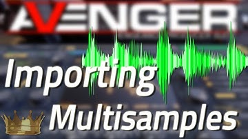 VPS Avenger Tutorial - Quick Tips 23 - How to import multisamples (part 1)