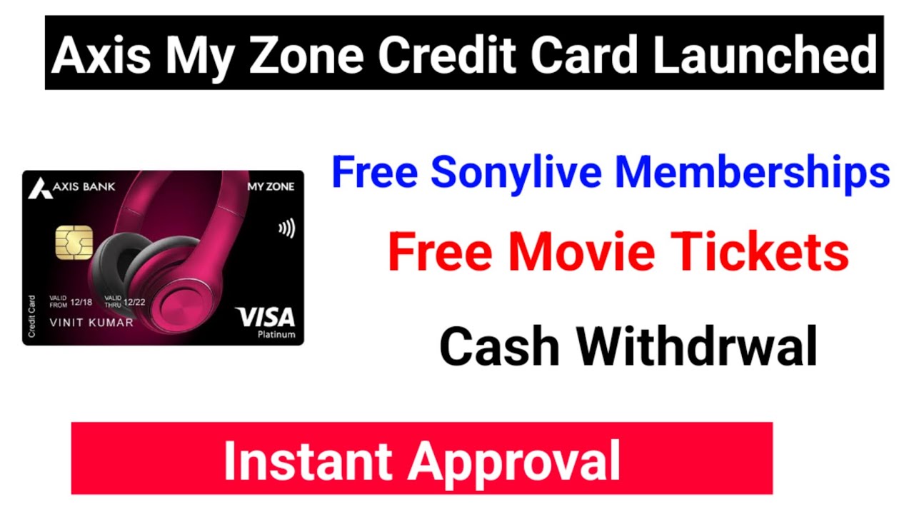 Axis Bank My Zone Credit Card Apply Online 2022 Full Details