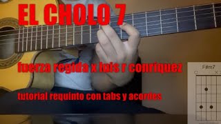 Fuerza Regida X Luis R Conriquez - CHOLO 7 - Con Tabs