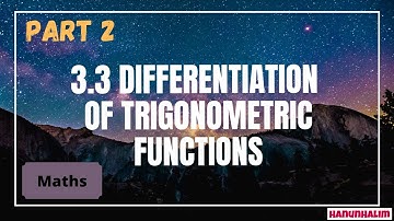 [PART 2] 3.3 Differentiation of Trigonometric Functions