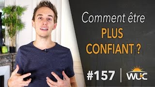 Comment être plus confiant ? - #WUC 157