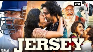 Jersey 2022 Full Movie Shahid Kapoor Mrunal Thakur Hd