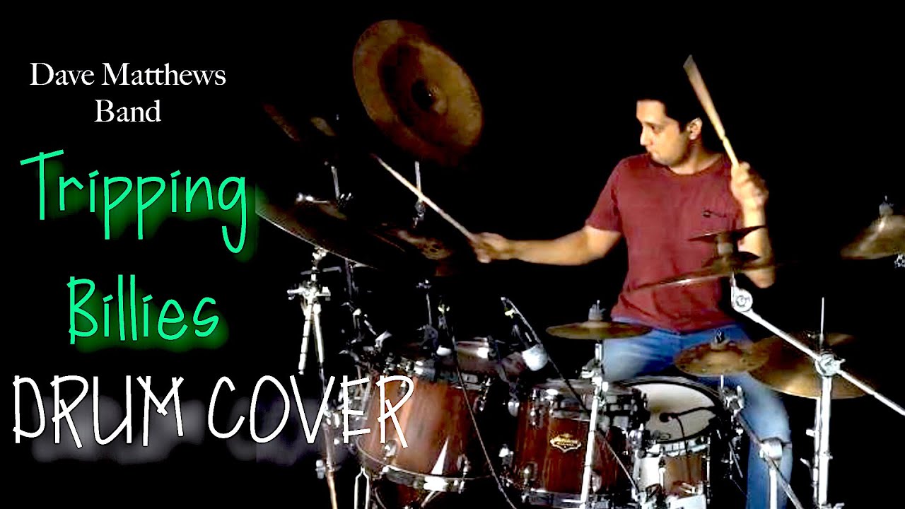 Dave Matthews Band - Tripping Billies - Drum Cover