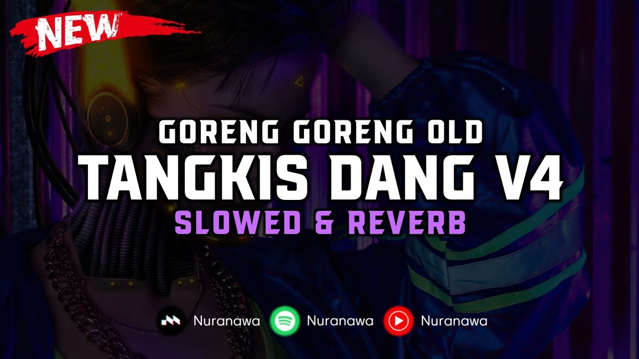 DJ Tangkis Dang V4 ( Slowed & Reverb ) 🎧