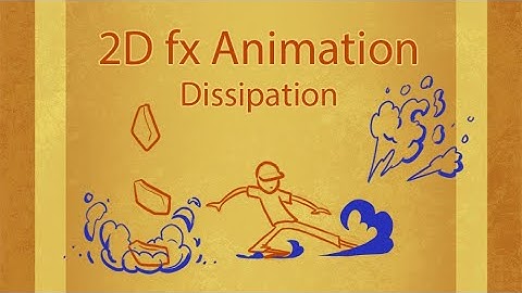 2DFX animation : Dissipation and dust